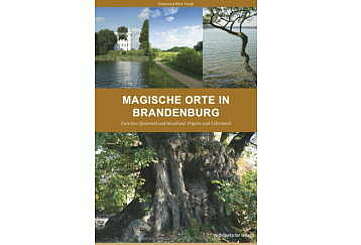 Magische Orte in Brandenburg