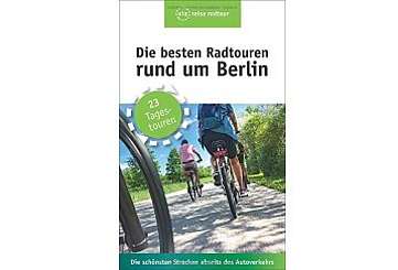 Die besten Radtouren rund um Berlin
